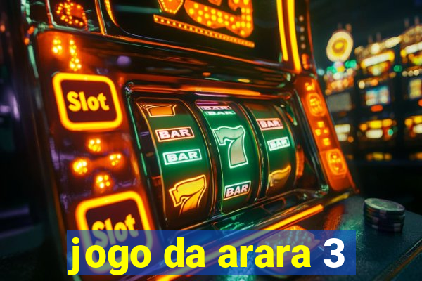 jogo da arara 3